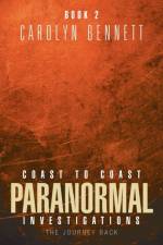 Coast to Coast Paranormal Investigation af Carolyn Bennett