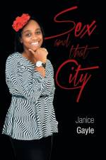 Sex and That City af Janice Gayle