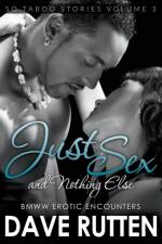 Just Sex and Nothing Else af Dave Rutten