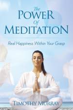 Power of Meditation af Assistant Professor of English Timothy (Cornell University) Murray