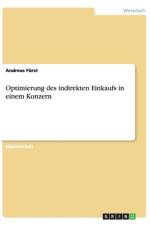 Optimierung des indirekten Einkaufs in einem Konzern af Andreas Furst