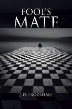 Fool's Mate af J D Frodsham
