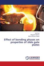 Effect of bonding phases on properties of slide gate plates af Bibhuti Bhusan Nayak