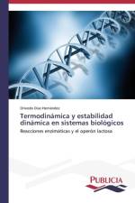 Termodinamica y estabilidad dinamica en sistemas biologicos af Diaz-Hernandez Orlando