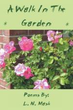 Walk in the Garden af L N Mask