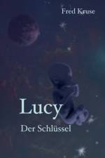 Lucy - Der Schlussel (Band 5) af Fred Kruse