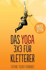 Das Yoga-3x3 fur Kletterer af Stefanie Fischer Fernandez