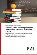 L'Abilitazione All'insegnamento Mediante Il Tirocinio Formativo Attivo af Chiarelli Roberto