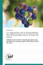 Regulation de la Biosynthese Des Flavonoides Dans La Baie de Raisin af Ferrier-T