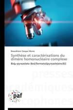 Synthese Et Caracterisations Du Dimere Homonucleaire Complexe af Momo-B