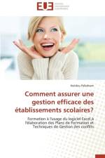 Comment Assurer Une Gestion Efficace Des tablissements Scolaires? af Pafadnam-H