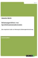Belastungserleben von Sportlehramtsstudierenden af Sebastián Martín