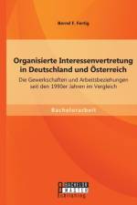 Organisierte Interessenvertretung in Deutschland und OEsterreich af Fertig Bernd F