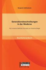 Generationsbeschreibungen in der Moderne af Benjamin Schlindwein