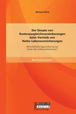 Der Einsatz von Kostenausgleichsvereinbarungen beim Vertrieb von Netto-Lebensversicherungen af Michael Skirlo