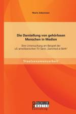 Darstellung von gehoerlosen Menschen in Medien af Marie Johannsen