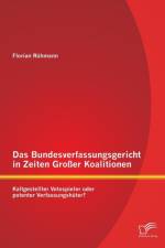 Das Bundesverfassungsgericht in Zeiten Grosser Koalitionen af Florian Ruhmann