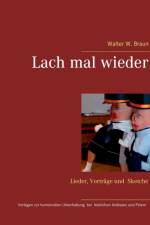Lach mal wieder af Walter W Braun
