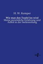 Wie man den Teufel los wird af H W Kemper