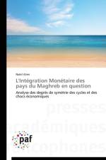 L'Integration Monetaire Des Pays Du Maghreb En Question af Alimi-N
