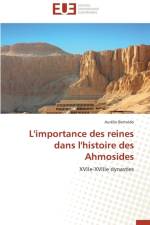 L'Importance Des Reines Dans l'Histoire Des Ahmosides af Bertoldo-A