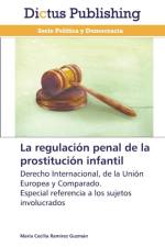 regulacion penal de la prostitucion infantil af Maria Cecilia Ramirez Guzman