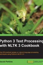 Python 3 Text Processing with NLTK 3 Cookbook af Jacob Perkins