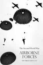 Airborne Frcesthe Second World War 1939-1945, Royal Air Force. af Air Historical Branch Air Ministry