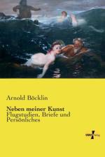 Neben meiner Kunst af Arnold Boecklin