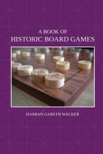 Book of Historic Board Games af Damian Gareth Walker