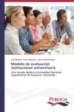 Modelo de evaluacion institucional universitaria af Lilia Delvalle Farias Figueroa