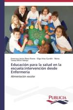 Educacion para la salud en la escuela af Olga Arias Gundin