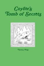 Coyote's Tomb of Secrets af Thomas Wang