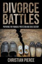 Divorce Battles af Christian Pierce