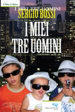 I Miei Tre Uomini af Sergio Bossi