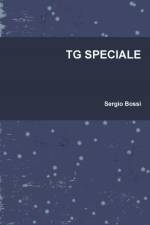 Tg Speciale af Sergio Bossi