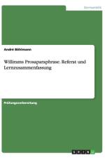 Willirams Prosaparaphrase. Referat und Lernzusammenfassung af Andre Boehlmann