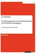 Rustungsexport in Der Bundesrepublik Seit Der Wiedervereinigung af Lars Plettenberg