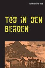 Tod in den Bergen af Stephan Schäfer-Mehdi