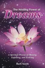 Healing Power of Dreams af Barb Smith