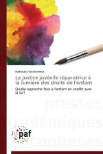 Justice Juvenile Reparatrice A La Lumiere Des Droits de l'Enfant af Karabasheva-R