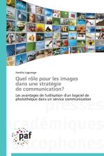 Quel Role Pour Les Images Dans Une Strategie de Communication? af Lagrange-A