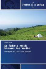 Er fuhrte mich hinaus ins Weite af Volker Wiese