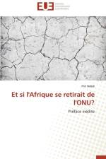 Et Si l'Afrique Se Retirait de l'Onu? af Ndedi-P