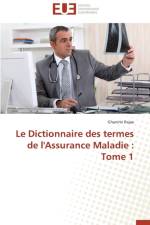 Le Dictionnaire Des Termes de l'Assurance Maladie af Rajae-G