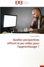 Quelles Perspectives Offrent Le Jeu Vid o Pour l'Apprentissage ? af Ramette-V