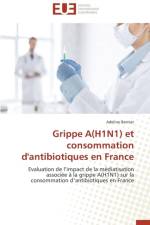Grippe A(h1n1) Et Consommation d'Antibiotiques En France af Bernier-A