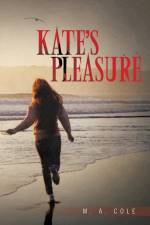 Kate's Pleasure af M a Cole