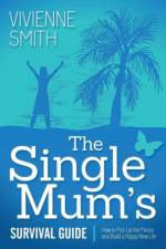 The Single Mum's Survival Guide af Vivienne Smith