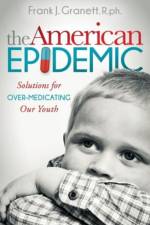 The American Epidemic af Frank J. Granett